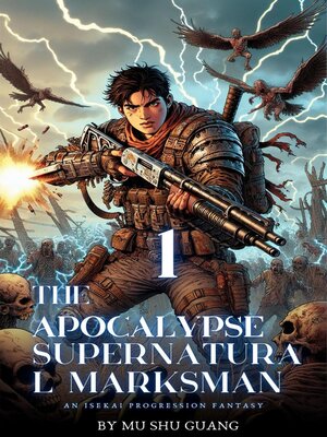 cover image of The Apocalypse Supernatural Marksman